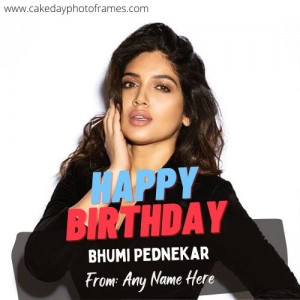 Bhumi Pednekar birthday wishes greeting card with name pic
